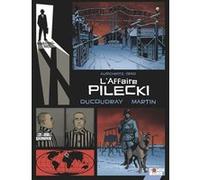 Rendez-vous avec X - L'Affaire Pilecki Aurélien Ducoudray (Auteur), Olivier Martin (Dessinateur), Olivier Vatine (Conception couverture ou illustration)