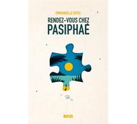 Rendez-vous chez Pasiphaé - Emmanuelle Dutel - Novice - broché - Roman