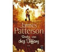 Rendez-vous chez Tiffany - James Patterson - Archipoche - Poche - Roman