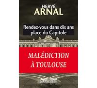 Rendez-vous dans dix ans place du Capitole