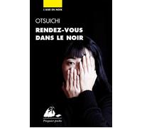 Rendez-vous dans le noir - Otsuichi - Philippe Picquier - Poche - Roman