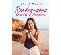 Rendez-vous dans les Hamptons Laura Moore (Auteur), Laura Bourgeois (Traduction)