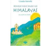 Rendez-vous dans les Himalayas, tome 1 - Ma quête de vérité