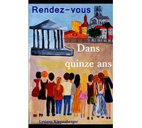 Rendez-vous dans quinze ans
