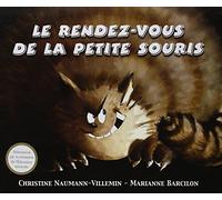 Christine Naumann-Villemin – Le rendez-vous de la petite souris – Album jeunesse – Relié