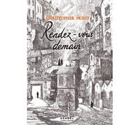 Rendez-vous demain Christopher Priest (Auteur), Jacques Collin (Traduction)