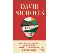 David Nicholls – Rendez-vous ici – Retrouvez l'humour british, l'auteur du Best-seller Un jour