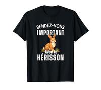 Rendez-Vous Important avec Le Lapin - Humour Nature Animal T-Shirt