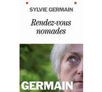 Rendez-vous nomades Sylvie Germain (Auteur)