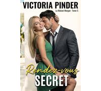 Rendez-vous secret - Victoria Pinder - Love in a Book - ebook (ePub) - Livre