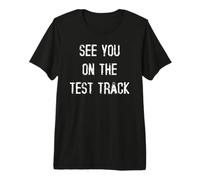 Rendez-Vous sur la Piste d'essai T-Shirt Haut de Gamme