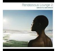 Rendezvous Lounge - Rendezvous Lounge, Vol. 2 compiled by DJ Mark Gorbulew by Rendezvous Lounge (2006) Audio CD