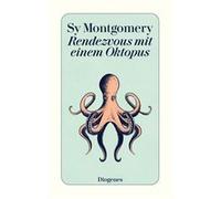 Rendezvous mit einem Oktopus | Sy Montgomery Sy Montgomery (Auteur)