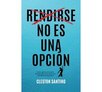 Rendirse no es una opción
