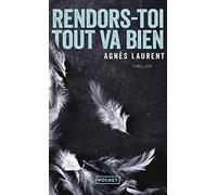 Rendors-toi, tout va bien