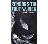 Rendors-toi tout va bien - Agnès Laurent - Pocket - Poche - Roman