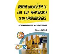 Rendre chaque Elève de Cm1 - Cm2 Responsable de ses Apprentissages - Nicolas Durand - Bookelis - broché - Scolaire / Universitaire