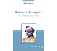 Rendre fou les vagues – Les carnets d'un jeune homme – L'Harmattan