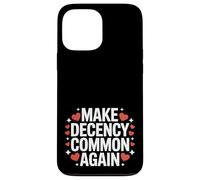 Rendre la décence Commune à Nouveau être Gentil et décent Coque pour iPhone 13 Pro Max