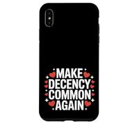 Rendre la décence Commune à Nouveau être Gentil et décent Coque pour iPhone XS Max