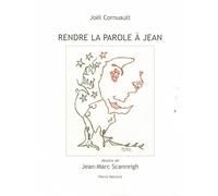 RENDRE LA PAROLE À JEAN