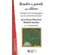 Rendre la parole aux eleves & SANC BOURREAU (Auteur)