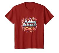Rendre la Science Cool : Inspirer Les Amateurs de STEM T-Shirt, Enfant, Canneberge, 8 Ans