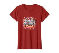 Rendre la Science Cool : Inspirer Les Amateurs de STEM T-Shirt, Femme, Canneberge, XS