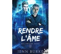 Rendre l'âme: Pas encore mort, T2