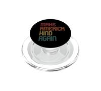 Rendre l'Amérique Gentille à Nouveau La gentillesse Compte PopSockets PopGrip pour MagSafe