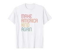 Rendre l'Amérique Gentille à Nouveau La gentillesse Compte T-Shirt