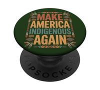 Rendre l'Amérique indigène à Nouveau | Déclaration consciente de la Terre PopSockets PopGrip Adhésif