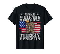 Rendre Le Bien-être Aussi Difficile à Obtenir Que Les avantages des Anciens Combattants T-Shirt