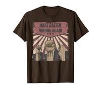 Rendre Le racisme Mal Encore Contre Le racisme T-Shirt, Homme, Marron, XL