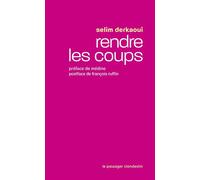 Rendre les coups - Boxe et lutte des classes - Selim Derkaoui - Passager Clandestin - Poche - Essai