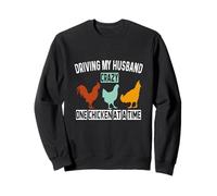 Rendre mon mari fou, un poulet à la fois, un poulet drôle Sweatshirt