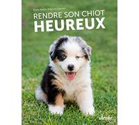 Rendre son chiot heureux