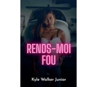 Rends-moi fou