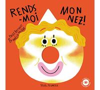 Rends-moi mon nez