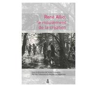 René Allio - Le Mouvement De La Création