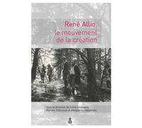 René Allio : le mouvement de la création - Sylvie Lindeperg - De La Sorbonne Editions - broché - Beau livre