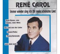 René Carol - René Carol - Immer Wieder Sing Ich Dir Mein Schönstes Lied