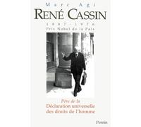 René Cassin (1887-1976) prix Nobel de la paix: Père de la Déclaration Universelle des Droits de l'Homme