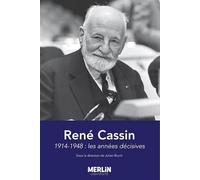 René Cassin 1914-1948: Les années décisives