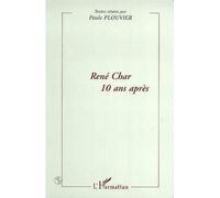René Char, 10 ans après