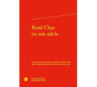 René Char en son siècle