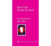 René Char, Nicolas De Staël, Correspondance 1951-1954