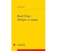 René Char : éthique et utopie