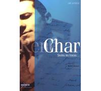 René Char : Seules les traces...