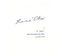 René Char - Tome 1, Le "Pays" Dans La Poésie De Char De 1946 À 1970